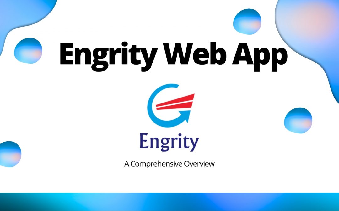 Engrity Web App: Comprehensive Overview
