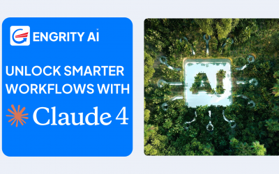 Unlock Smarter Workflows with Claude 4 + Engrity AI Solutions